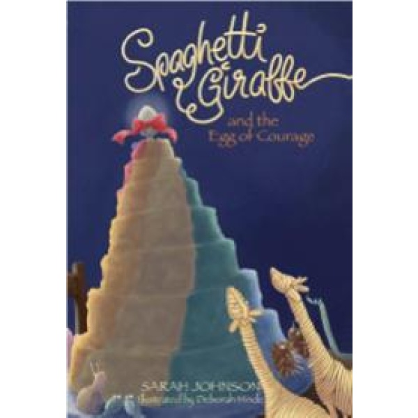 Spaghetti Giraffe and the egg of courage